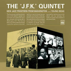 J.F.K. QUINTET / NEW JAZZ FRONTIERS FROM WASHINGTON + YOUNG IDEAS (2 LPS ON 1 CD)