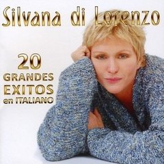 SILVANA DI LORENZO / 20 GRANDES ÉXITOS EN ITALIANO