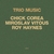 CHICK COREA, MIROSLAV VITOUS, ROY HAYNES / TRIO MUSIC