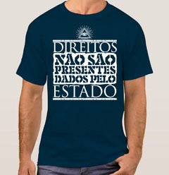 Camiseta Direitos Não São Presentes (Cód. 018C) na internet