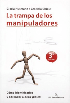 TRAMPA DE LOS MANIPULADORES LA 4? - HUSMANN G CHIALE G