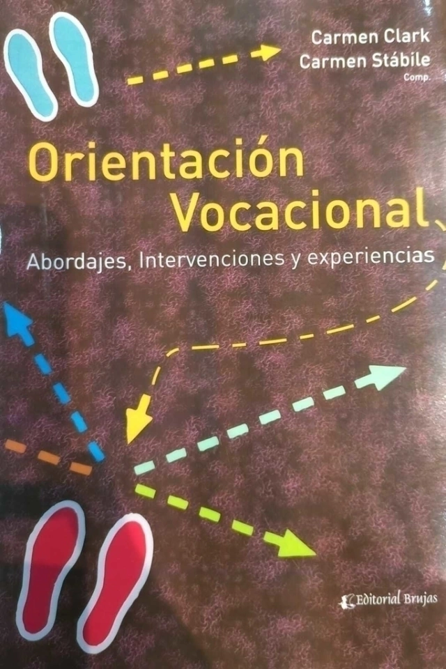 Libro ,ORIENTACION VOCACIONAL ABORDAJES INTERVENCIONES , CLARK CARMEN