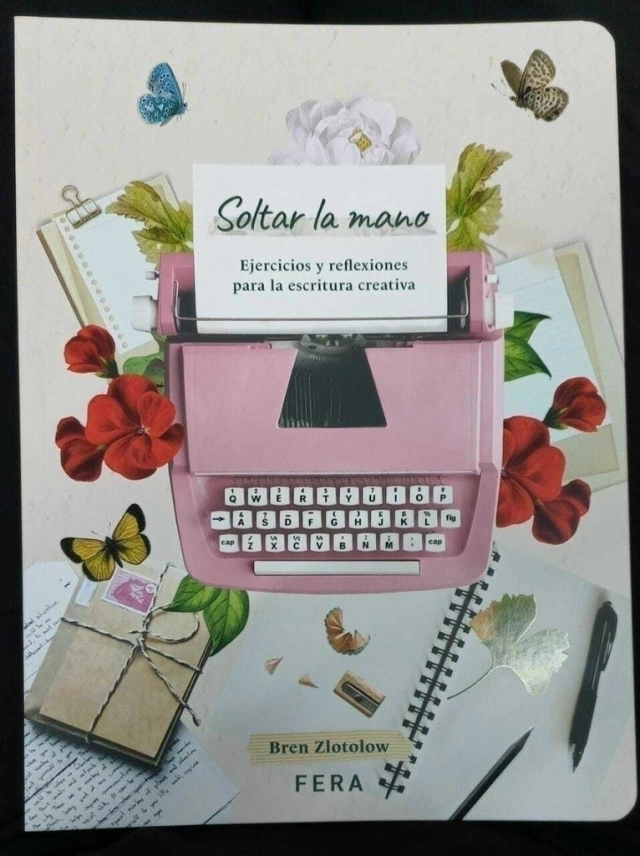 Libro ,SOLTAR LA MANO EJERCICIOS Y REFLEXIONES ESCRITURA , ZLOTOLOW BR Libro ,SOLTAR LA MANO EJERCICIOS Y REFLEXIONES ESCRITURA , ZLOTOLOW BR