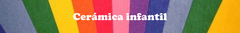 Banner de la categoría  CERAMICA INFANTIL 