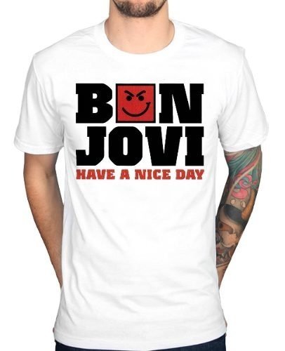 Remeras Bon Jovi Have A Nice Day