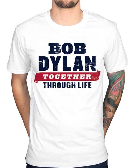 Remeras Bob Dylan - Together Through Life