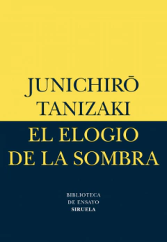 El elogio de la sombra - Junichirô Tanizaki
