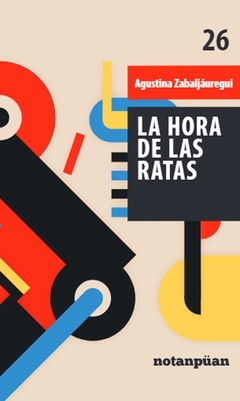 La hora de las ratas - Agustina Zabaljáuregui