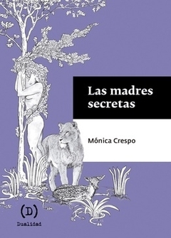 Las madres secretas - Mónica Crespo