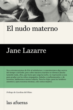El Nudo Materno - Jane Lazarre