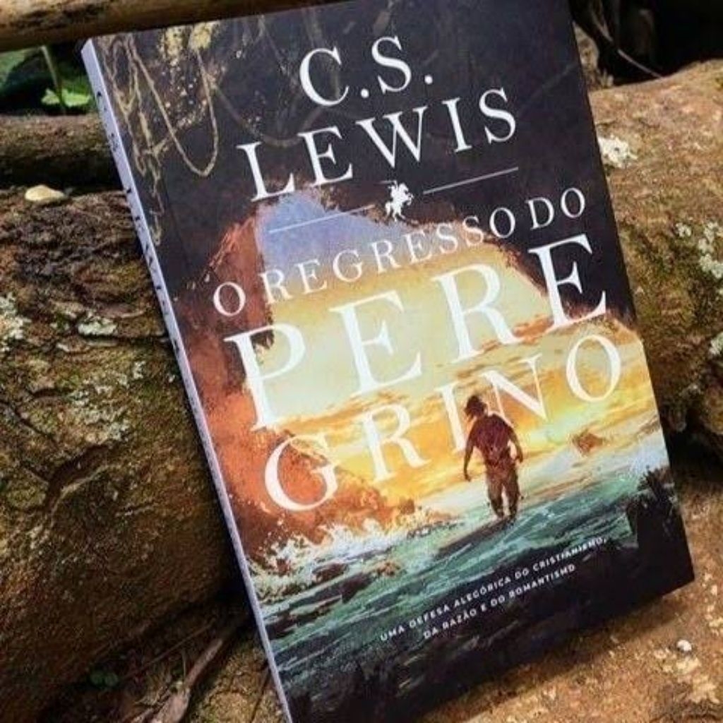 O REGRESSO DO PEREGRINO - C.S. Lewis