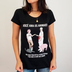VOCÊ AMA OS ANIMAIS? (Baby Look + Bata Gola Canoa) - camisas veganas - V-Shirt