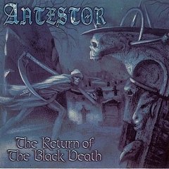 ANTESTOR - The Return of the Black Death