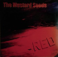 THE MUSTARD SEEDS - Red