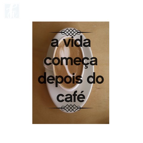 Placa Decor Frases - A Vida Começa Depois De Um Café - comprar online