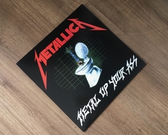 Metallica - Metal Up Your Ass LP Picture Com Capa