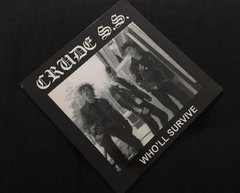 Crude SS - Who'll Survive LP