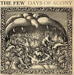Few - Days Of Agony LP