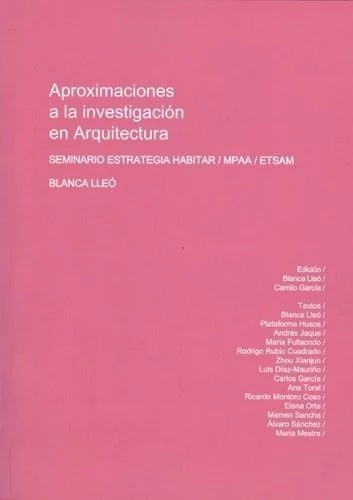 APROXIMACIONES A LA INVESTIGACION EN ARQUITECTURA - LLEO, Nobuko/Diseño Editorial