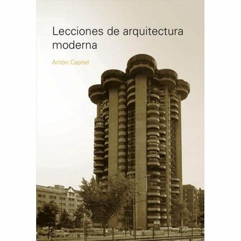 Lecciones De Arquitectura Moderna