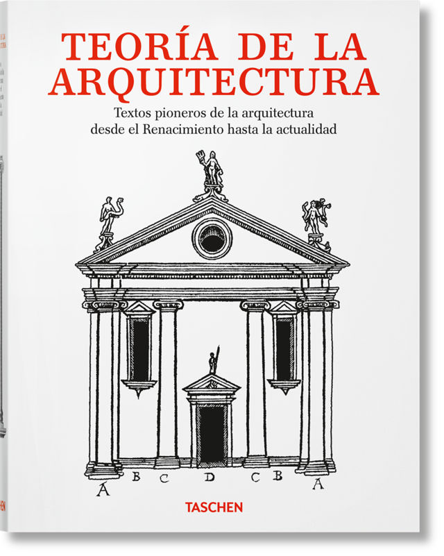 Teoría De La Arquitectura - Editorial Taschen