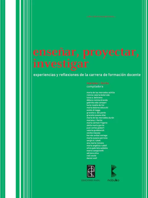ENSEÑAR, PROYECTAR, INVESTIGAR