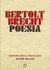 BERTOLT BRECHT: POESIA - Brecht, Bertolt; Vallias, André