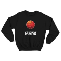 Moletom Blusão My Next Destination: Mars