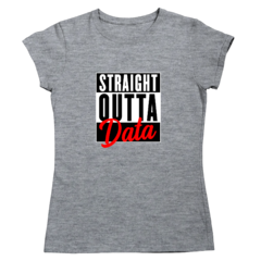 Camiseta - Straight outta data