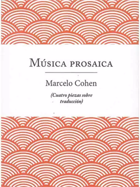 Música prosaica - Marcelo Cohen