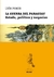 La Guerra del Paraguay. Estado, política y negocios - León Pomer