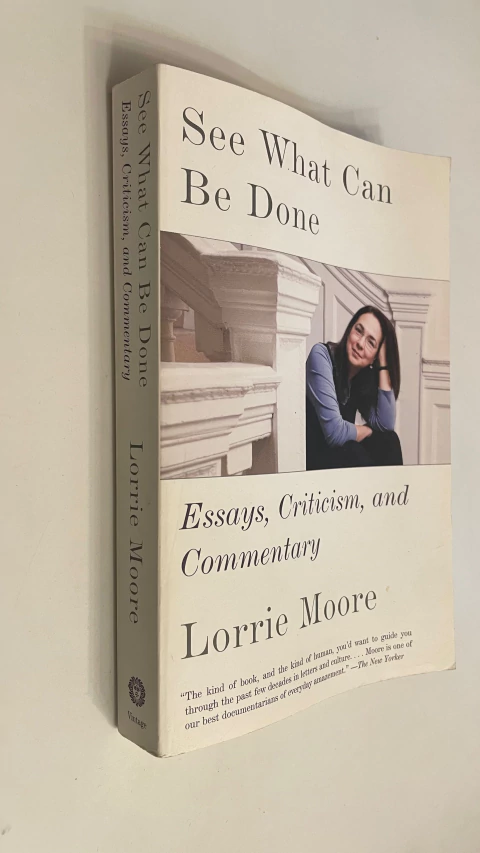 See what can be done - Lorrie Moore