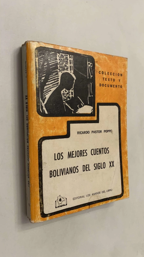 Los mejores cuentos bolivianos del siglo XX - Ricardo Pastor Poppe