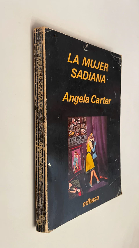 La mujer sadiana - Angela Carter