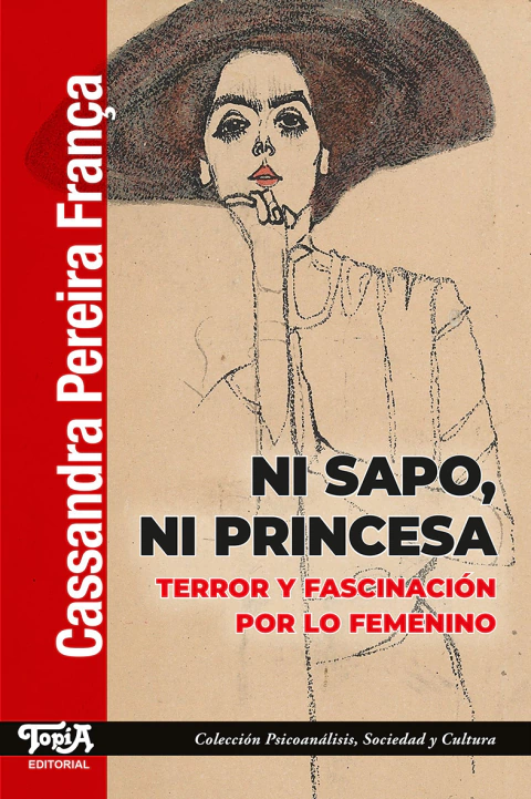 Ni sapo, ni princesa / Error y fascinación por lo femenino - Cassandra Pereira França