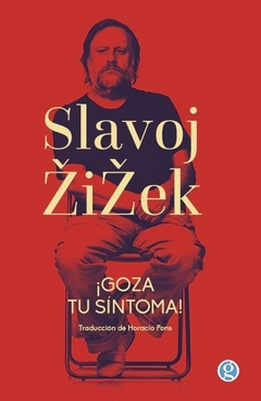 Goza tu síntoma - Slavoj Zizek