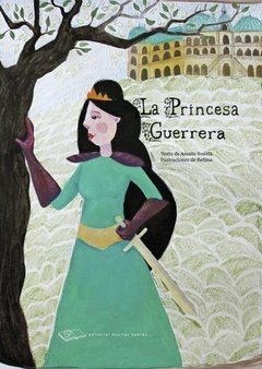 La princesa guerrera - Amalia Boseli