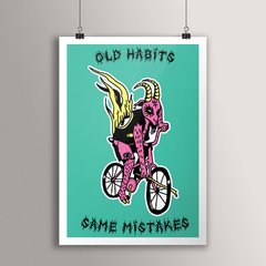 POSTER OLD HABBITS