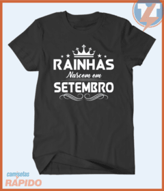 Camiseta Rainhas nascem em setembro