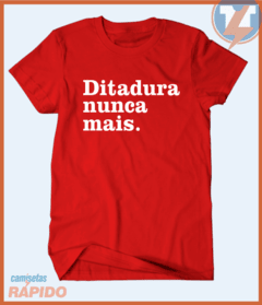 Camiseta Ditadura nunca mais na internet