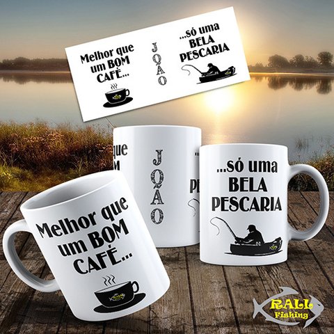 Caneca de PESCA BOM CAFÉ e uma BELA PESCARIA - Personalizada Caneca de PESCA BOM CAFÉ e uma BELA PESCARIA - Personalizada