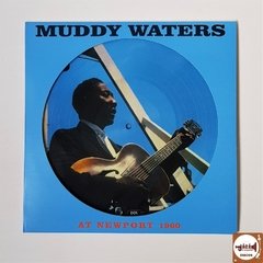 Muddy Waters - At Newport 1960 (Picture Disk/Novo/180g)