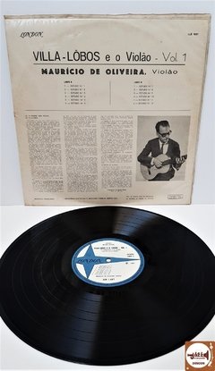 Maurício de Oliveira - Villa-Lobos e o Violão - Vol. 1 (1967/MONO) - comprar online