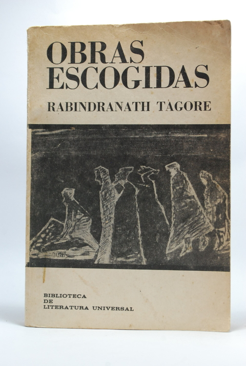 Tagore, Rabindranath - OBRAS ESCOGIDAS