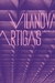Vilanova Artigas - O Arquiteto e a Luz