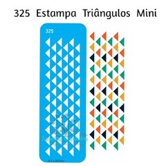 325 - Estampa Triângulos Mini