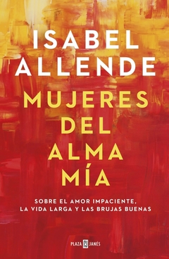 Mujeres del alma mía - Isabel Allende