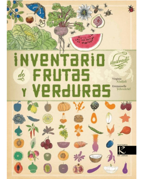 Inventario ilustrado de frutas y verduras - Virginie Aladjidi