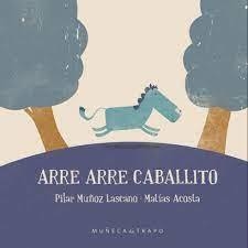 Arre arre caballito - Pilar Muñoz Lascano - Matías Acosta