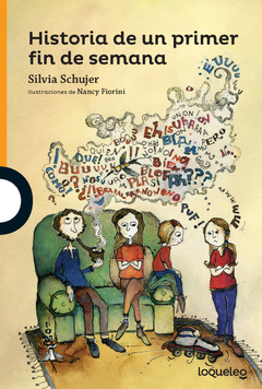Historia de un primer fin de semana - Silvia Schujer